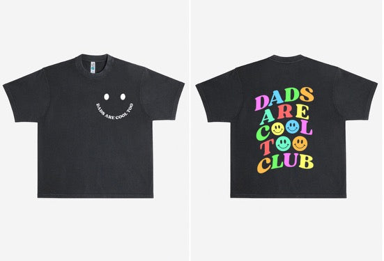 Dads Are Cool Too Club Shirt